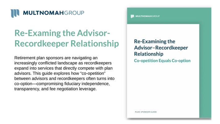 Re-Examining the Advisor-Recordkeeper Relationship: What Every Plan Sponsor Needs to Know