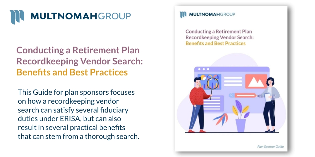 Guide: Conducting a Retirement Plan Recordkeeping Vendor Search