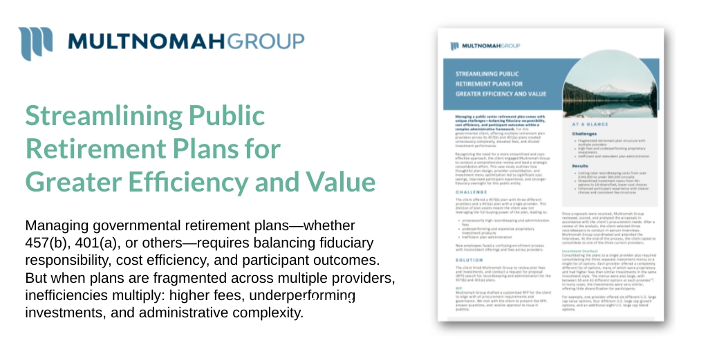 Case Study Streamlining Public Retirement Plans
